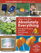 How to Do Absolutely Everything (Homegrown Projects from Real Do-It-Yourself Experts) by Instructables.com, Sarah James, 9781629143767