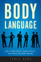 Body Language (How to Read Others, Detect Deceit, and Convey the Right Message) by James Borg, 9781632203359