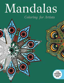 Mandalas: Coloring for Artists by Skyhorse Publishing, 9781632206497