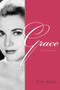 Grace (A Biography) by Thilo Wydra, 9781629145419