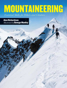 Mountaineering (Essential Skills for Hikers and Climbers) - 9781629144412 by Alun Richardson, George Manley, 9781629144412