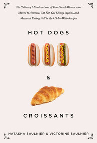 Hot Dogs & Croissants by Natasha Saulnier, Victorine Saulnier, 9781629145365