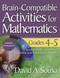 Brain-Compatible Activities for Mathematics, Grades 4-5 by David A. Sousa, 9781634507349
