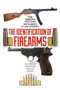 The Identification of Firearms (From Ammunition Fired Therein With an Analysis of Legal Authorities) by Jack Disbrow Gunther, Charles O. Gunther, 9781632202765