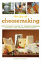 The Joy of Cheesemaking (The Ultimate Guide to Understanding, Making, and Eating Fine Cheese) by Jody M. Farnham, 9781632204660