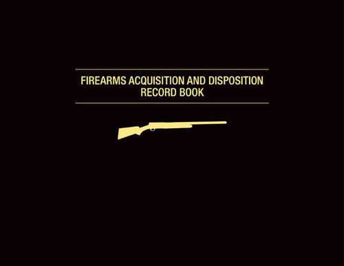 Firearms Acquisition and Disposition Record Book by Graham Moore, 9781628736854