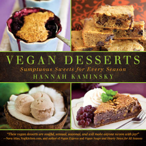 Vegan Desserts (Sumptuous Sweets for Every Season) by Hannah Kaminsky, 9781634503907