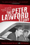 The Peter Lawford Story (Life with the Kennedys, Monroe, and the Rat Pack) by Patricia Lawford Stewart, Ted Schwarz, 9781629147802