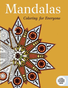 Mandalas: Coloring for Everyone by Skyhorse Publishing, 9781632206480