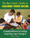 The New Coach's Guide to Coaching Youth Soccer (A Complete Reference for Coaching Young Players Ages 4 through 8) by Robert L. Koger, 9781632206886