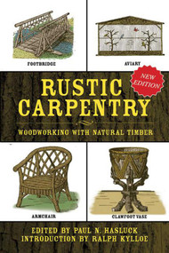 Rustic Carpentry (Woodworking with Natural Timber) - 9781634502627 by Paul N. Hasluck, Ralph Kylloe, 9781634502627