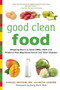 Good Clean Food (Shopping Smart to Avoid GMOs, rBGH, and Products That May Cause Cancer and Other Diseases) by Samuel Epstein, Beth Leibson, Gary Null, 9781632206381