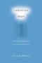 Radiation Days (The Rollicking, Lighthearted Story of a Man and His Cancer) by Lynn Hoffman, 9781628737189