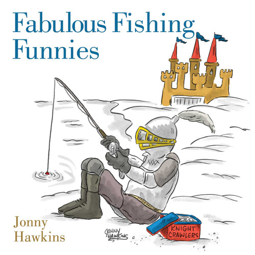 Fabulous Fishing Funnies by Jonny Hawkins, 9781629147505