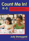 Count Me In! K-5 (Including Learners with Special Needs in Mathematics Classrooms) by Judy Storeygard, Karen Karp, 9781629145624