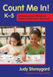 Count Me In! K-5 (Including Learners with Special Needs in Mathematics Classrooms) by Judy Storeygard, Karen Karp, 9781629145624