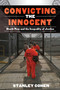 Convicting the Innocent (Death Row and America's Broken System of Justice) by Stanley Cohen, 9781632206466