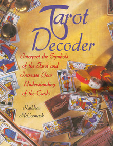 Tarot Decoder (Interpret the Symbols of the Tarot and Increase Your Understanding of the Cards) by Kathleen McCormack, 9781628736670