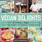 Vegan Delights (88 Delicious Recipes for the Complete Three-Course Meal) by Toni Rodríguez, 9781634504577