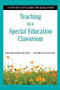 Teaching in a Special Education Classroom (A Step-by-Step Guide for Educators) by Roger Pierangelo, George Giuliani, 9781634507189