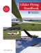 Glider Flying Handbook (Federal Aviation Administration) (FAA-H-8083-13A) by Federal Aviation Administration, 9781632206992