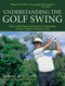 Understanding the Golf Swing - 9781628738049 by Manuel de la Torre, 9781628738049