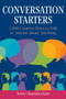Conversation Starters (1,000 Creative Ways to Talk to Anyone about Anything) by Kim Chamberlain, 9781629145358
