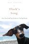 Flash's Song (How One Small Dog Turned into One Big Miracle) - 9781634502566 by Kay Pfaltz, 9781634502566