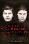 Anne Perry and the Murder of the Century by Peter Graham, 9781634505185