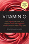 Vitamin O (Why Orgasms are Vital to a Woman's Health and Happiness, and How to Have Them Every Time!) by Natasha Janina Valdez, 9781632203083
