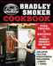 The Bradley Smoker Cookbook (Tips, Tricks, and Recipes from Bradley Smoker's Pro Staff) by Lena Clayton, 9781632207159