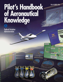 Pilot's Handbook of Aeronautical Knowledge - 9781629142258 by Federal Aviation Administration, 9781629142258
