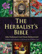 The Herbalist's Bible (John Parkinson's Lost Classic Rediscovered) by Julie Bruton-Seal, Matthew Seal, 9781629146942
