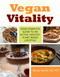 Vegan Vitality (Your Complete Guide to an Active, Healthy, Plant-Based Lifestyle) by Karina Inkster, Robert Cheeke, 9781629143644