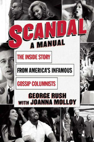 Scandal (A Manual) by George Rush, Joanna Molloy, 9781632206770
