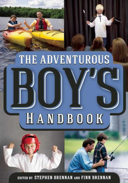 The Adventurous Boy's Handbook by Stephen Brennan, Finn Brennan, 9781628737073