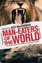 Man-Eaters of the World (True Accounts of Predators Hunting Humans) by Alex MacCormick, 9781629146751