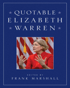 Quotable Elizabeth Warren by Frank Marshall, 9781629144184