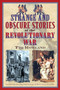 Strange and Obscure Stories of the Revolutionary War by Tim Rowland, 9781634503600