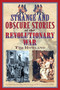 Strange and Obscure Stories of the Revolutionary War by Tim Rowland, 9781634503600