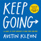 Keep Going (10 Ways to Stay Creative in Good Times and Bad) by Austin Kleon, 9781523506644