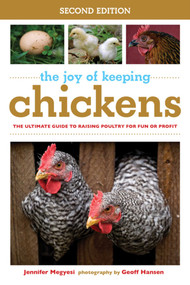 The Joy of Keeping Chickens (The Ultimate Guide to Raising Poultry for Fun or Profit) - 9781632204677 by Jennifer Megyesi, Geoff Hansen, 9781632204677