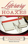 Literary Hoaxes (An Eye-Opening History of Famous Frauds) - 9781634502696 by Melissa Katsoulis, 9781634502696
