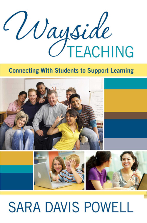 Wayside Teaching (Connecting with Students to Support Learning) by Sara Davis Powell, 9781634507288