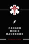 Ranger Medic Handbook by U.S. Department of Defense, 9781634503327