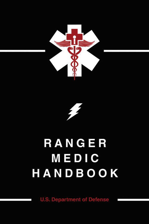 Ranger Medic Handbook by U.S. Department of Defense, 9781634503327