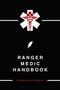 Ranger Medic Handbook by U.S. Department of Defense, 9781634503327