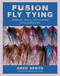 Fusion Fly Tying (Steelhead, Salmon, and Trout Flies of the Synthetic Era) by Greg Senyo, Matthew Supinski, 9781634503969