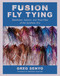 Fusion Fly Tying (Steelhead, Salmon, and Trout Flies of the Synthetic Era) by Greg Senyo, Matthew Supinski, 9781634503969