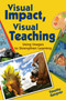 Visual Impact, Visual Teaching (Using Images to Strengthen Learning) by Timothy Gangwer, 9781632205759